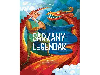 TEA ORSI: SÁRKÁNYLEGENDÁK