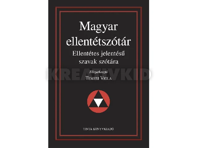 TEMESI VIOLA: MAGYAR ELLENTÉTSZÓTÁR