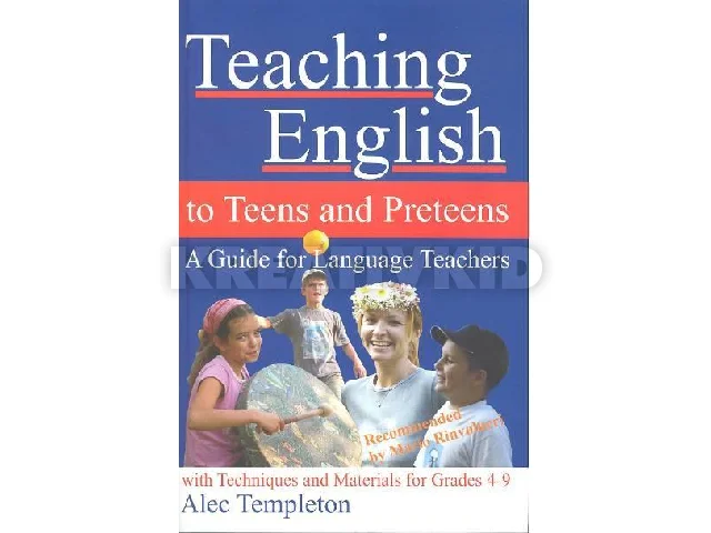 TEMPLETON, ALEC: TEACHING ENGLISH TO TEENS AND PRETEENS