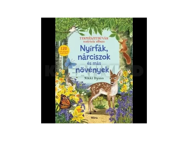 Természetbúvár matricás album: Nyírfák, nárciszok és más növények
