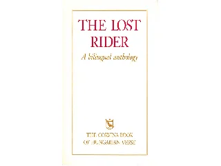 THE LOST RIDER - (A MAGYAR KÖLTÉSZET KÖNYVE, 6.KIADÁS)
