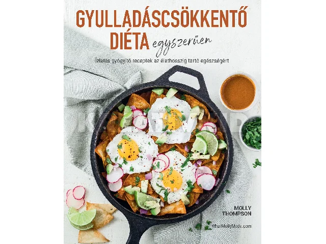 THOMPSON, MOLLY: GYULLADÁSCSÖKKENTŐ DIÉTA EGYSZERŰEN