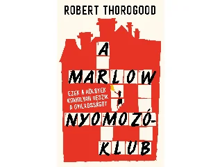 THOROGOOD, ROBERT: A MARLOW NYOMOZÓKLUB