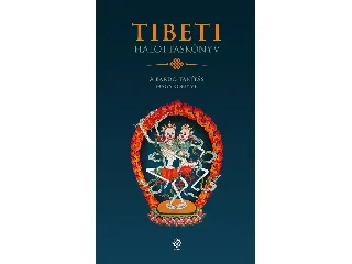 TIBETI HALOTTASKÖNYV - A BARDÓ TANÍTÁS NAGYKÖNYVE
