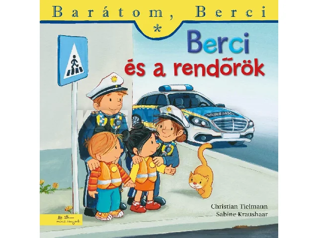 TIELMANN, CHRISTIAN - KRAUSHAAR, SABINE: BERCI ÉS A RENDŐRÖK - BARÁTOM, BERCI 24.