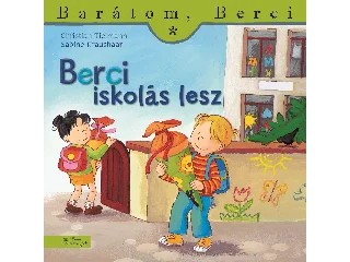 TIELMANN, CHRISTIAN - KRAUSHAAR, SABINE: BERCI ISKOLÁS LESZ - BARÁTOM, BERCI 20.