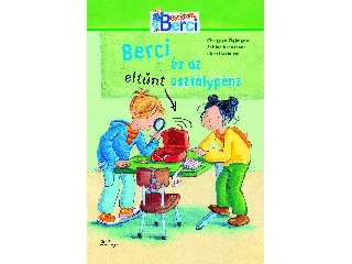 TIELMANN,CHRISTIAN: BERCI ÉS AZ ELTŰNT OSZTÁLYPÉNZ - BERCI REGÉNY 1.