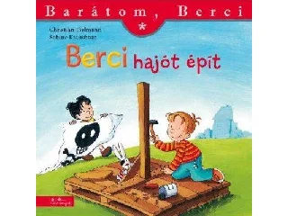TIELMENN, CHRISTIAN-KRAUSHAAR, SABINE: BERCI HAJÓT ÉPÍT - BARÁTOM, BERCI 2.