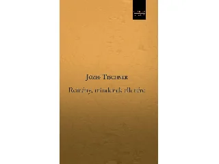TISCHNER, JÓZEF: REMÉNY, MINDENEK ELLENÉRE