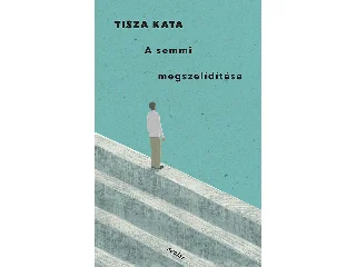 TISZA KATA: A SEMMI MEGSZELÍDÍTÉSE