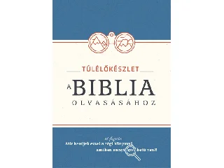 TÖBBSZERZŐS: TÚLÉLŐKÉSZLET A BIBLIA OLVASÁSÁHOZ