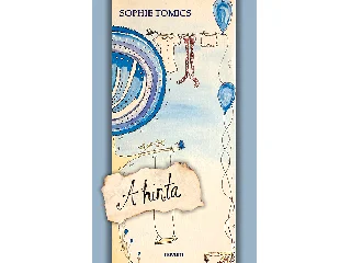 TOMICS, SOPHIE: A HINTA