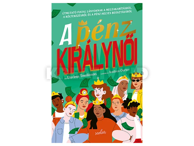 TOMLINSON, DAVINIA: A PÉNZ KIRÁLYNŐI
