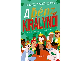 TOMLINSON, DAVINIA: A PÉNZ KIRÁLYNŐI