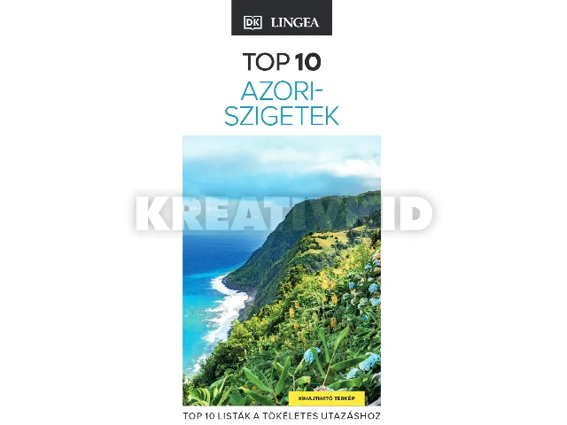 TOP 10 - AZORI-SZIGETEK (KIHAJTHATÓ TÉRKÉPPEL)
