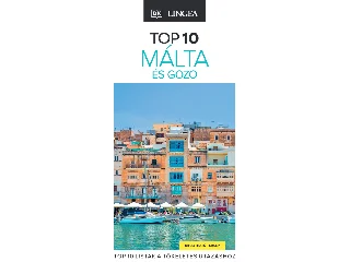 TOP 10 - MÁLTA ÉS GOZO (KIHAJTHATÓ TÉRKÉPPEL)