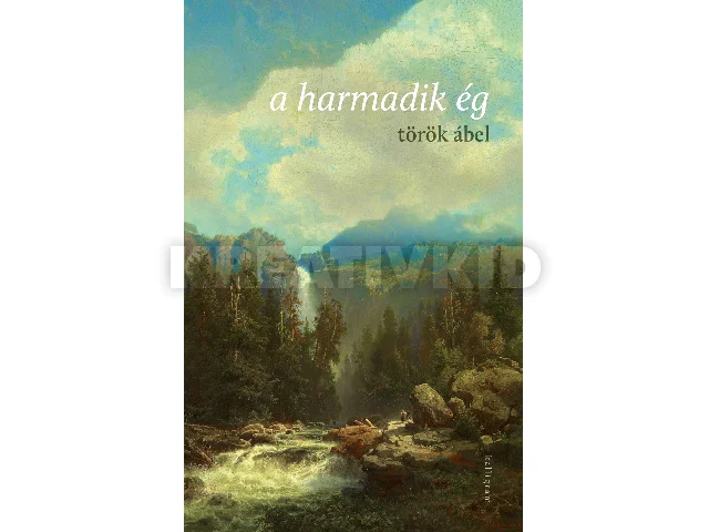 TÖRÖK ÁBEL: A HARMADIK ÉG