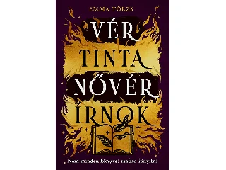 TÖRZS EMMA: VÉR, TINTA, NŐVÉR, ÍRNOK