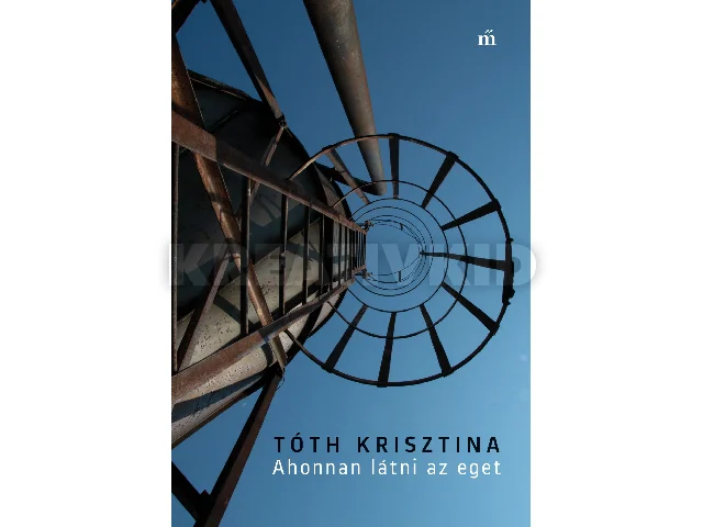 TÓTH KRISZTINA: AHONNAN LÁTNI AZ EGET