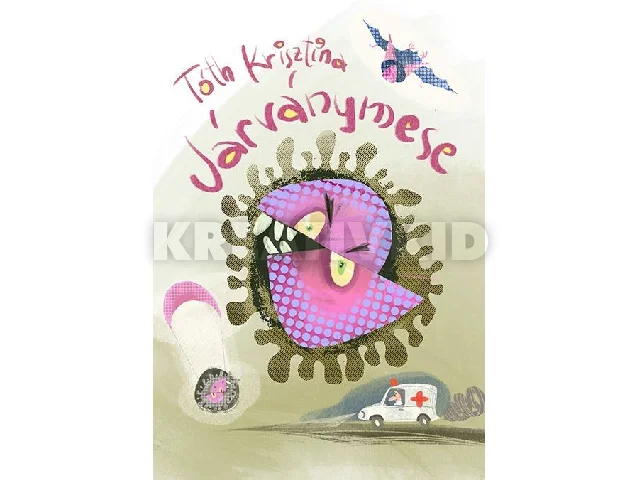 TÓTH KRISZTINA: JÁRVÁNYMESE