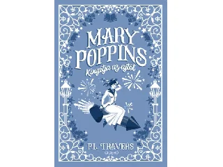 TRAVERS, P.L.: MARY POPPINS KINYITJA AZ AJTÓT