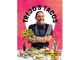 TREJO, DANNY: TREJO'S TACOS - 75 RECEPT DANNY TREJO KONYHÁJÁBÓL