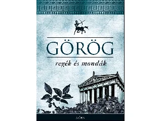 TRENCSÉNYI-WALDAPFEL IMRE: GÖRÖG REGÉK ÉS MONDÁK