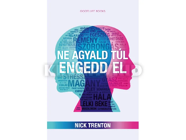 TRENTON, NICK: NE AGYALD TÚL, ENGEDD EL