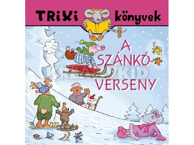 TRIXI KÖNYVEK - A SZÁNKÓVERSENY