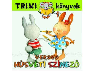 TRIXI KÖNYVEK - VERSES HÚSVÉTI SZÍNEZŐ