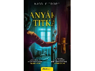 TROPE, NICOLE: ANYÁK TITKA