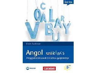 TSCHIRNER, ERWIN: ANGOL SZÓKINCS - A LEGGYAKORIBB SZAVAK TEMATIKUS GYŰJTEMÉNYE