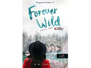 TUCKER, K. A.: FOREVER WILD - ÖRÖKKÉ VADON (AZ EGYSZERŰ VADON 2,5)