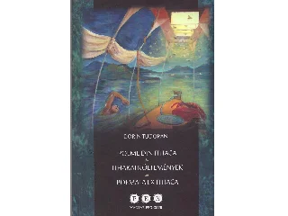 TUDORAN, DORIN: POEME DIN ITHACA - ITHAKAI KÖLTEMÉNYEK - POEMATA EX ITHACA