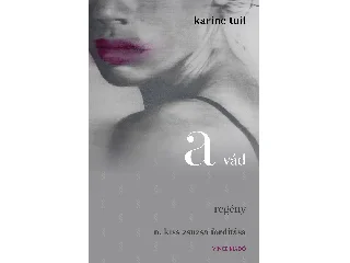 TUIL, KARINE: A VÁD - REGÉNY