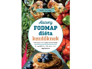 TUNITSKY, MOLLIE: ALACSONY FODMAP DIÉTA KEZDŐKNEK
