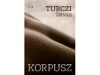 TURCZI ISTVÁN: KORPUSZ