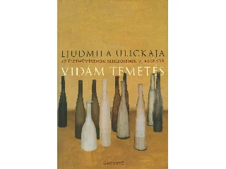 ULICKAJA, LJUDMILA: VIDÁM TEMETÉS