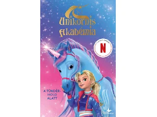 UNIKORNIS AKADÉMIA - A TÜNDÉRHOLD ALATT