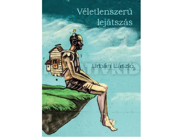 URBÁN LÁSZLÓ: VÉLETLENSZERŰ LEJÁTSZÁS