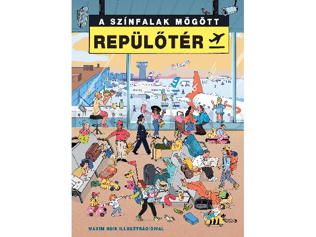 USIK, MAXIM: REPÜLŐTÉR - A SZÍNFALAK MÖGÖTT
