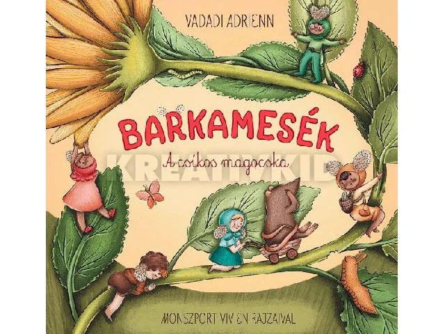 VADADI ADRIENN: BARKAMESÉK - A CSÍKOS MAGOCSKA