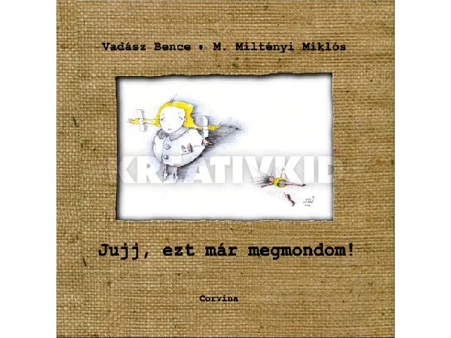 VADÁSZ BENCEM. MILTÉNYI MIKLÓS: JUJJ, EZT MÁR MEGMONDOM!