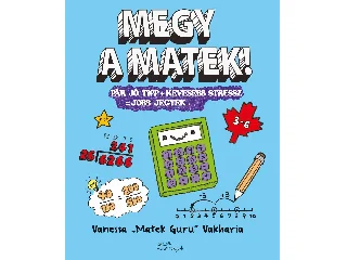 VAKHARIA, VANESSA: MEGY A MATEK!