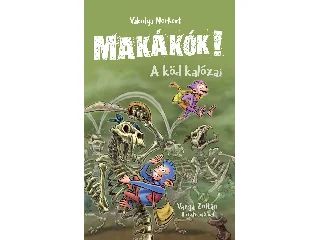 VAKULYA NORBERT: MAKÁKÓK! 2. - A KÖD KALÓZAI