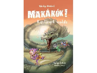 VAKULYA NORBERT: MAKÁKÓK! 3. - KAPITÁNYOK VIADALA
