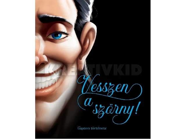 VALENTINO, SERENA: VESSZEN A SZÖRNY! - GASTON TÖRTÉNETE