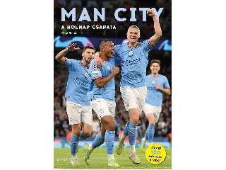 VÁLYI BENCE: MAN CITY - A HOLNAP CSAPATA