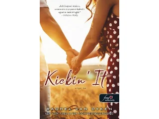 VAN DYKEN, RACHEL: KICKIN' IT - VÁGD BE