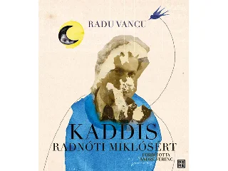 VANCU, RADU: KADDIS RADNÓTI MIKLÓSÉRT